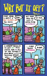 Why Put It Off? (Great For Procrastinators)